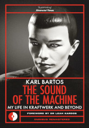 The Sound of the Machine - My life in Kraftwerk and beyond, 2026, front